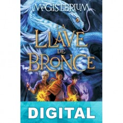 Magisterium. La llave de bronce Holly Black & Cassandra Clare