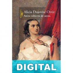 Anita cubierta de arena Alicia Dujovne Ortíz