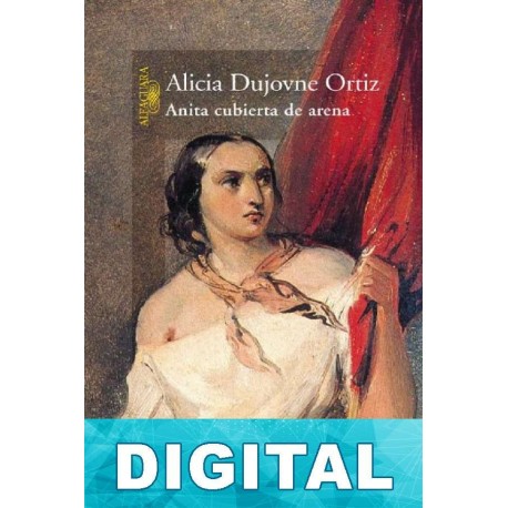 Anita cubierta de arena Alicia Dujovne Ortíz