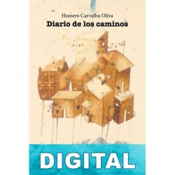 Diario de los caminos Homero Carvalho Oliva