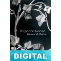 El pobre Goriot Honoré de Balzac