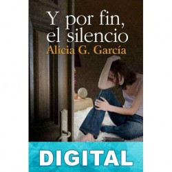 Y por fin, el silencio Alicia G. García
