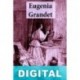 Eugenia Grandet (trad. Mauro Armiño) Honoré de Balzac