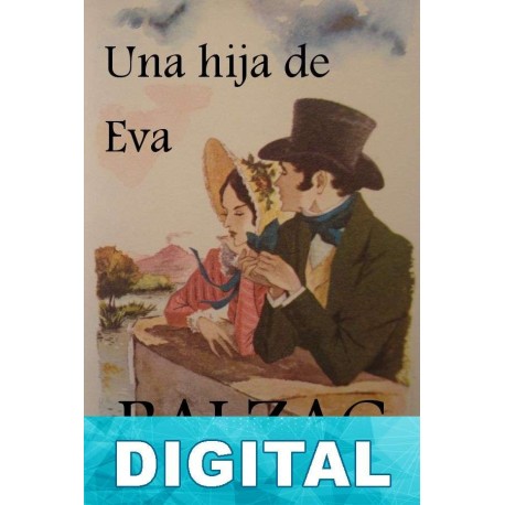 Una hija de Eva y otras historias Honoré de Balzac