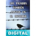 Los pájaros también cantan en el infierno Horace Greasley