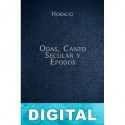 Odas, Canto Secular y Epodos Horacio