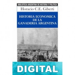 Historia económica de la ganadería argentina Horacio Giberti
