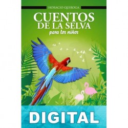 Cuentos de la selva Horacio Quiroga