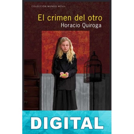 El crimen del otro Horacio Quiroga