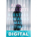 Nuestras fantasías más íntimas Alicia Gallotti