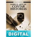 Sobre el arte de contar historias Horacio Quiroga