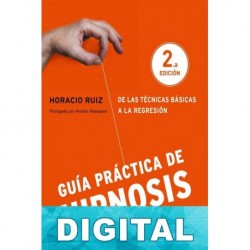 Guía práctica de hipnosis Horacio Ruiz