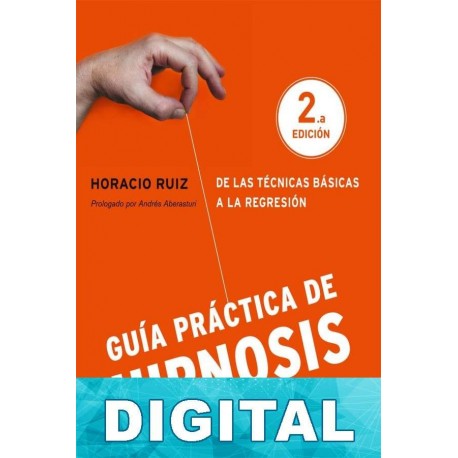 Guía práctica de hipnosis Horacio Ruiz