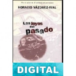 Las leyes del pasado Horacio Vázquez-Rial