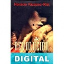 Revolución Horacio Vázquez-Rial