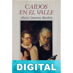Caídos en el valle Alicia Giménez Bartlett
