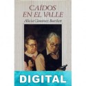 Caídos en el valle Alicia Giménez Bartlett