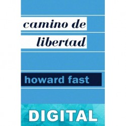 Camino de libertad Howard Fast