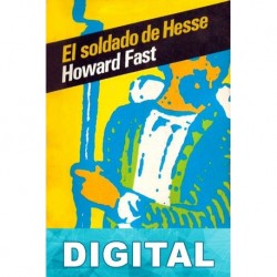 El soldado de Hesse Howard Fast