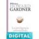 La inteligencia reformulada Howard Gardner