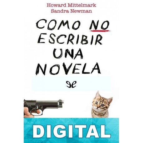 Como no escribir una novela Howard Mittelmark & Sandra Newman