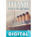 Titanic. El final de unas vidas doradas Hugh Brewster