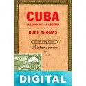 Cuba. La lucha por la libertad Hugh Thomas