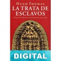 La trata de esclavos Hugh Thomas