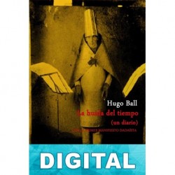 La huida del tiempo Hugo Ball