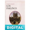 Los Inklings. C. S. Lewis, J. R .R. Tolkien, Charles Williams y sus amigos Humphrey Carpenter