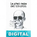 La gran caza del tiburón Hunter S. Thompson