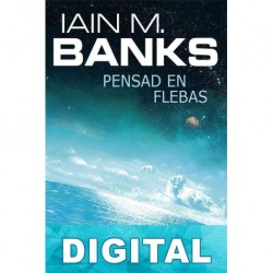Pensad en flebas Iain M. Banks