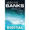 Pensad en flebas Iain M. Banks