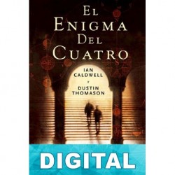 El enigma del cuatro Ian Caldwell & Dustin Thomason