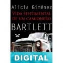 Vida sentimental de un camionero Alicia Giménez Bartlett