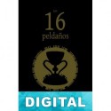 Los 16 peldaños. La cripta del Santo Grial Alicia Palazón