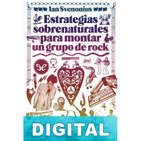 Estrategias sobrenaturales para montar un grupo de rock Ian Svenonius