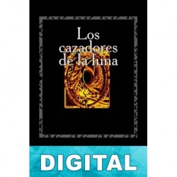 Los cazadores de la luna Alicia Ranoldo