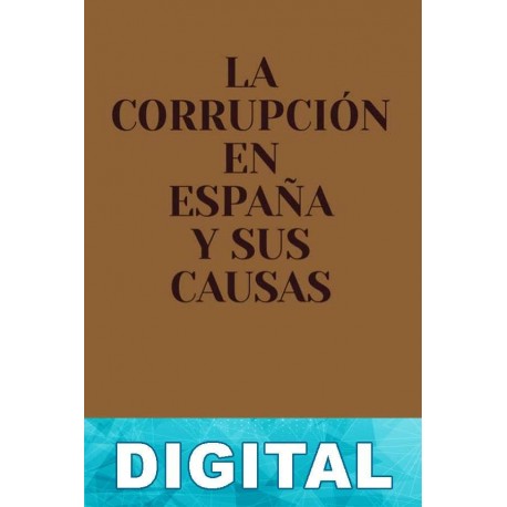 La corrupción en España y sus causas Ibiza Melián