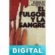 El fulgor y la sangre Ignacio Aldecoa