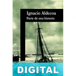 Parte de una historia Ignacio Aldecoa