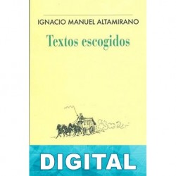 Textos escogidos Ignacio Manuel Altamirano