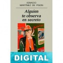 Alguien te observa en secreto Ignacio Martínez de Pisón