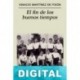 El fin de los buenos tiempos Ignacio Martínez de Pisón
