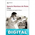 Filek: El estafador que engañó a Franco Ignacio Martínez de Pisón