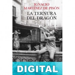 La ternura del dragón Ignacio Martínez de Pisón