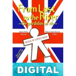 From lost to the river Ignacio Ochoa & Federico López Socasau