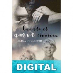Cuando el amor tropieza Alina Covalschi