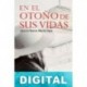 En el otoño de sus vidas Ignacio Ramón Martín Vega