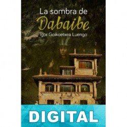 La sombra de Dabaibe Igor Goikoetxea Luengo